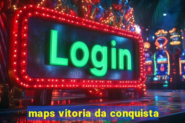 maps vitoria da conquista